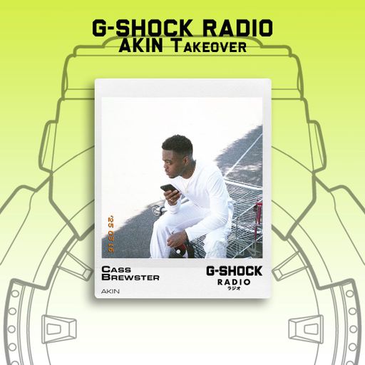 G-SHOCK Radio - Akin Takeover - Cass Brewster - 16/03