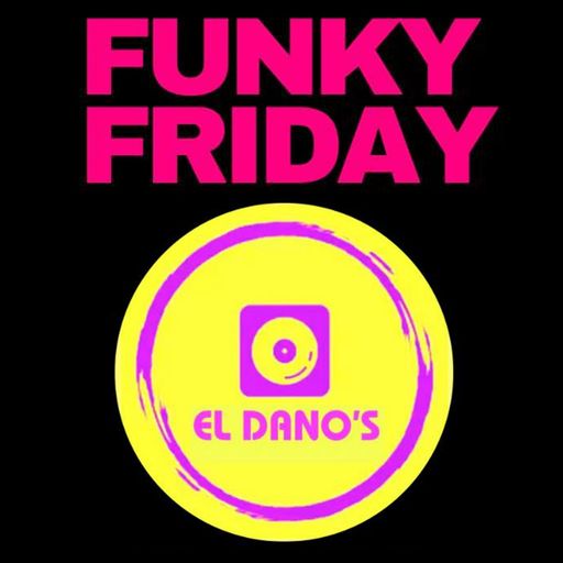 El Dano's - 2023.11.03 - Funky Friday