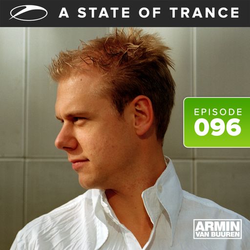 A State Of Trance Episode 96 - Part 1 – Armin van Buuren