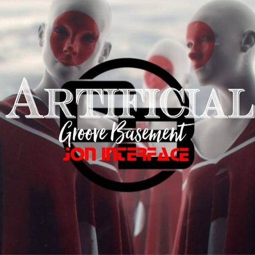 ARTIFICIAL TECH HOUSE INTERFACE GLOBAL MUSIC FT JON INTERFACE