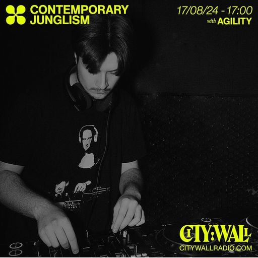 Contemporary Junglism w/ Agility - August 2024