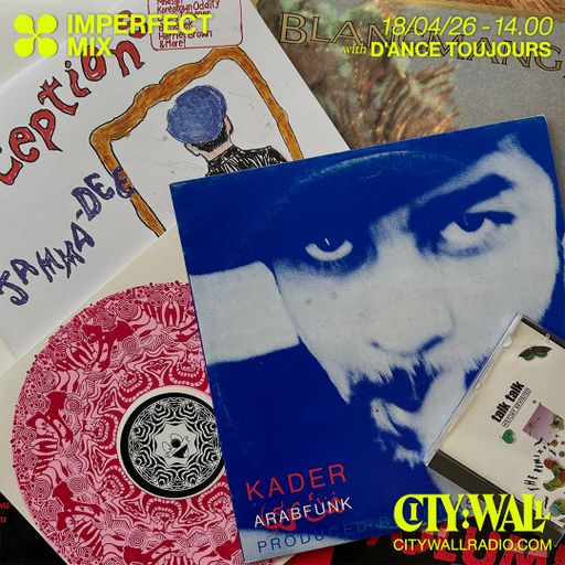 Imperfect Mix w/ D'ance Toujours - April 2026
