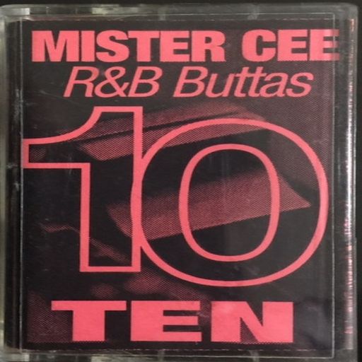 DJ Mister Cee - R&B Buttas #10 (1998)