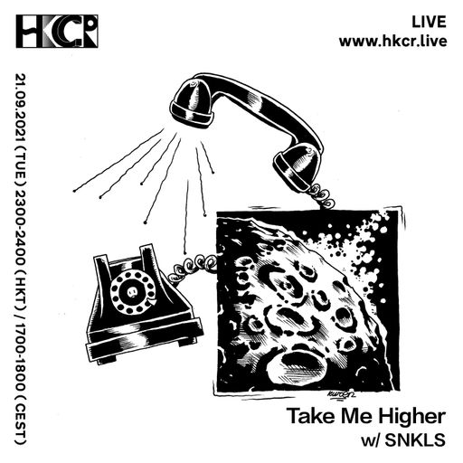 Take Me Higher w/ SNKLS - 21/09/2021