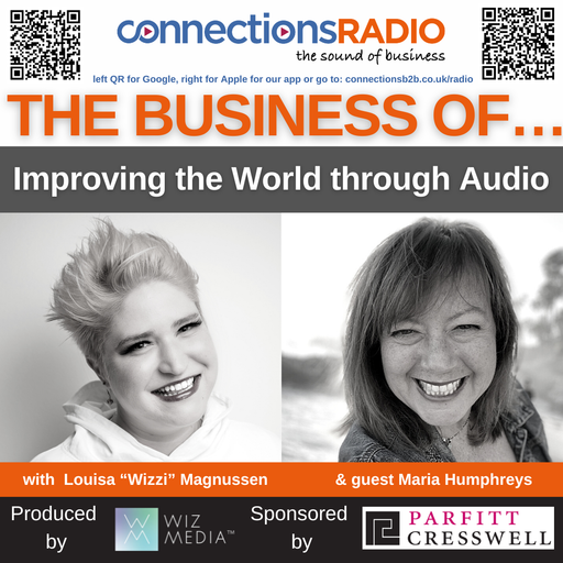 The Business of Improving the World through Audio with guest Maria Humphreys