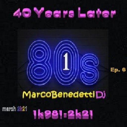 40 years Later 1k981-2k21 ep. 6