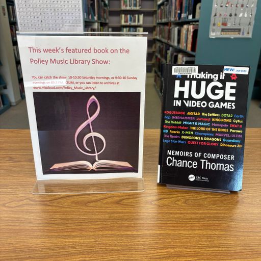 Polley Music Library Show: Making it Huge in Video Games