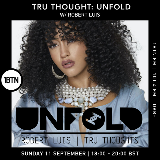 Tru-Thoughts: Unfold with Rob Luis - 11.09.2022
