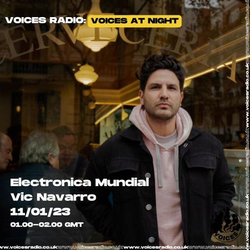 Electronica Mundial w/ Vic Navarro - 11/01/23