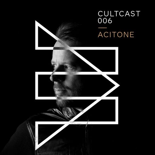 Cultcast Episode 006 mixed by Acitone