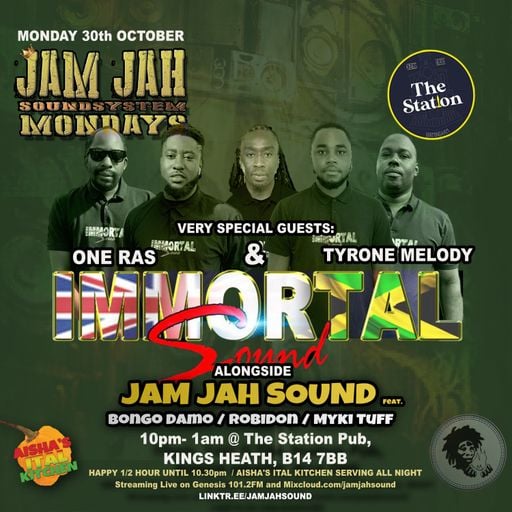 Jam Jah Mondays Live from the Station, KH - 30th Oct 23 - ft IMMORTAL SOUND