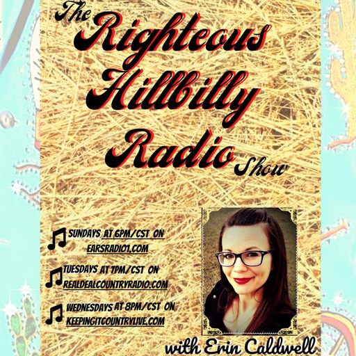 2023-08-08 The Righteous Hillbilly Radio Show Episode 55