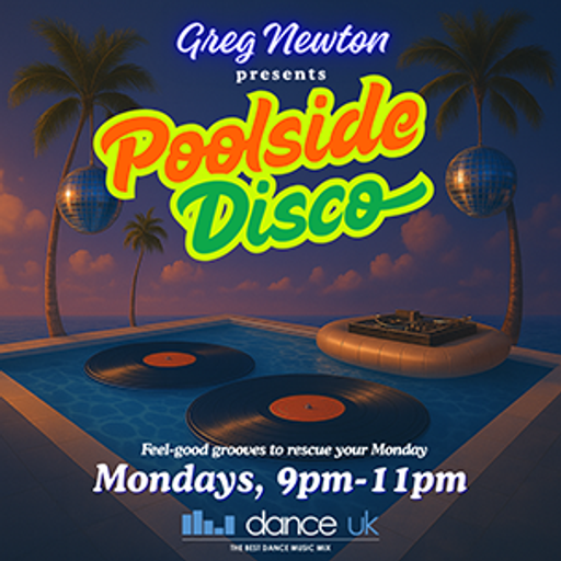 Greg Newton Presents The Poolside Disco - Dance UK - 22-09-2025