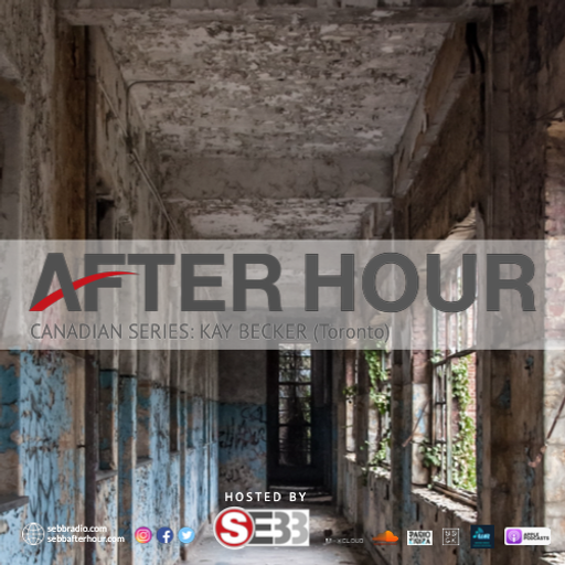 SEBB After Hour Show for Waves Radio #3 - (Kay Becker - Toronto)