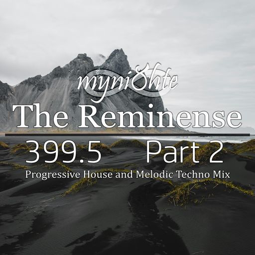 The Reminense 399.5 - Part 2