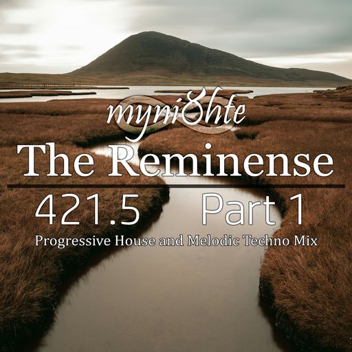 The Reminense 421.5 - Part 1