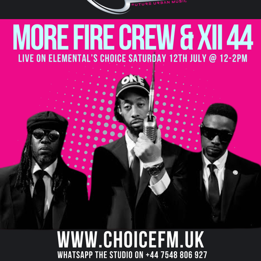 ELEMENTAL'S CHOICE with  LADY ELEMENTAL   - WITH SPECIAL GUEST MORE FIRE CREW  & XII 44  12/07/25