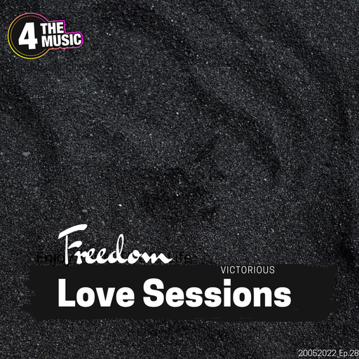 Victorious - 4TM Exclusive - Love Sessions Ep.28