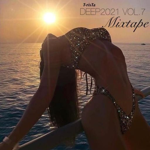 "New” Best Of Vocal Deep House & Chill Out MIXTAPE | DEEP2021 Vol.7 Mixed by Dj T-risTa