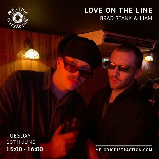 Love On The Line with Brad Stank and Liam (June '23)