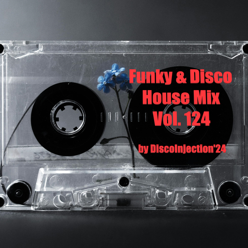 Funky House Mix Vol. 124 / 2024 by DiscoInjection