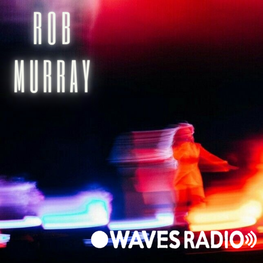 ROB MURRAY Return Sessions for WAVES Radio #32