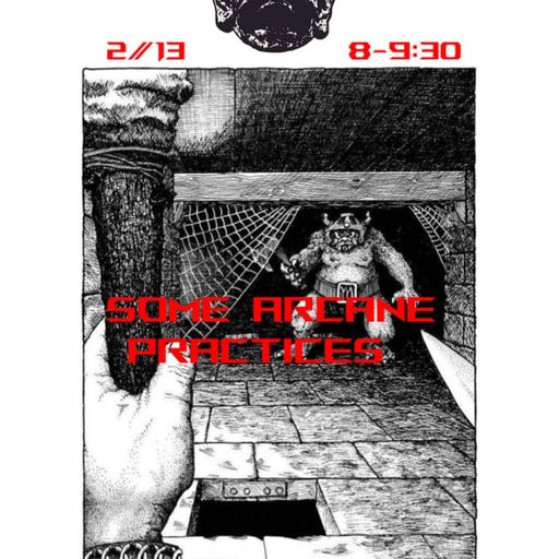 SOME ARCANE PRACTICES (02.13.2023)