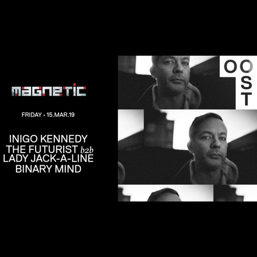 Inigo Kennedy at "Magnetic" @ OOST (Groningen-NL) - 15 March 2019