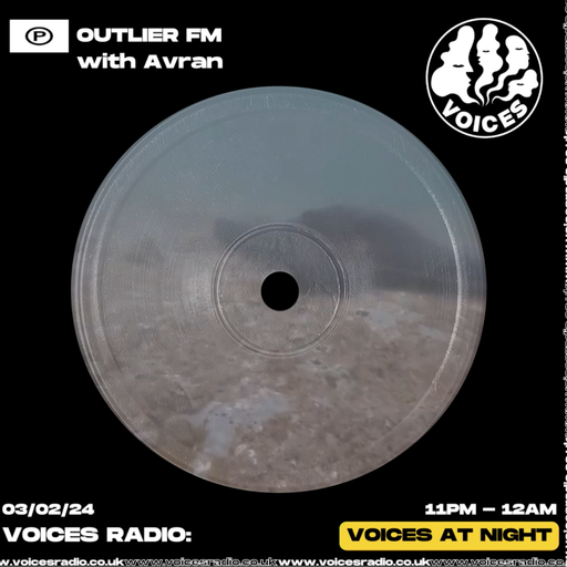 Outlier FM w/ Avran - Voices - 4/2/24