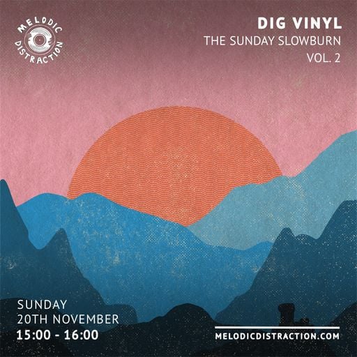 Dig Vinyl: The Sunday Slowburn with Yvonne (November '22)