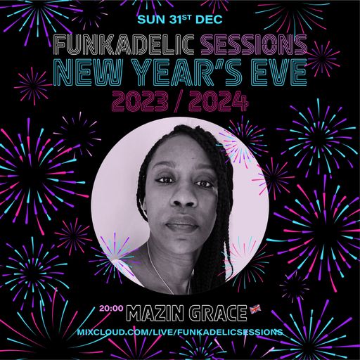 MaZin Grace - Funkadelic Sessions - NYE Party - 31-DEC-2023