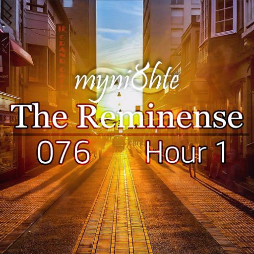 The Reminense 076 - Hour 1