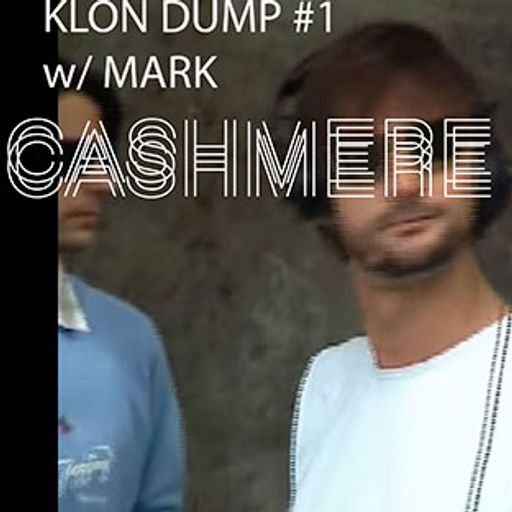 Klon Dump #1 w/ Mark 7-02-2017