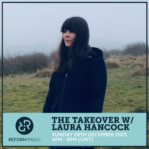 The Takeover w/ Laura Hancock 28th December 2025
