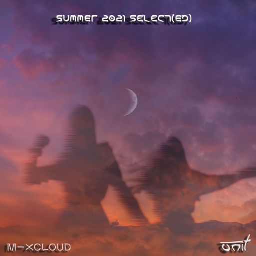 Summer 2021 Select(ed) - reborn