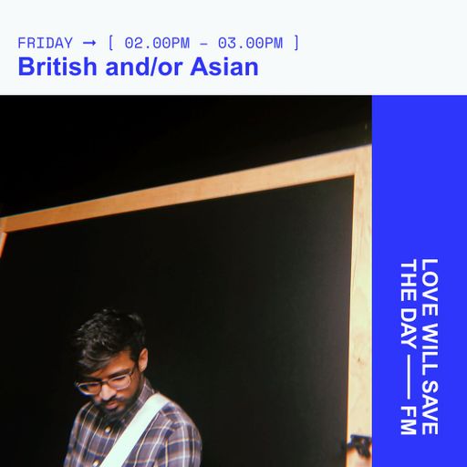 2025-04-11 British and or Asian - Shahrukh
