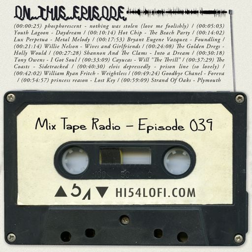 Mix Tape Radio | EPISODE 039