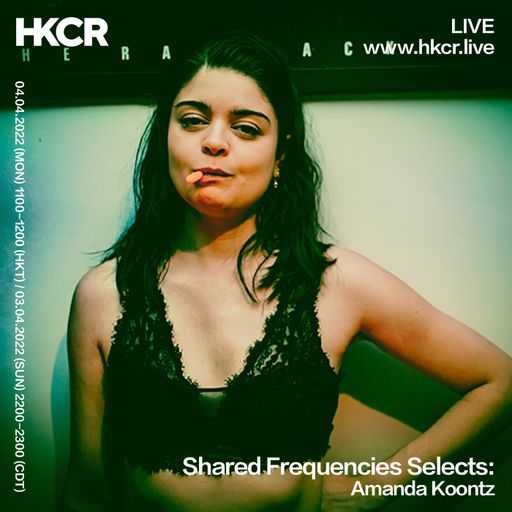 Shared Frequncies Selects: Amanda Koontz - 04/04/2022