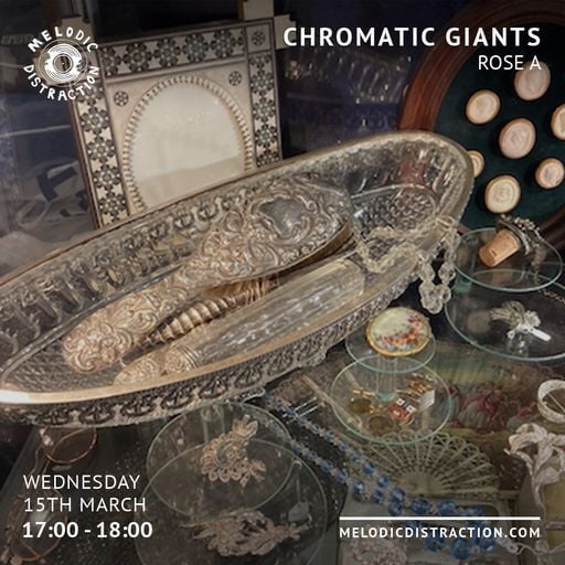 Chromatic Giants with Rose A (March '23)