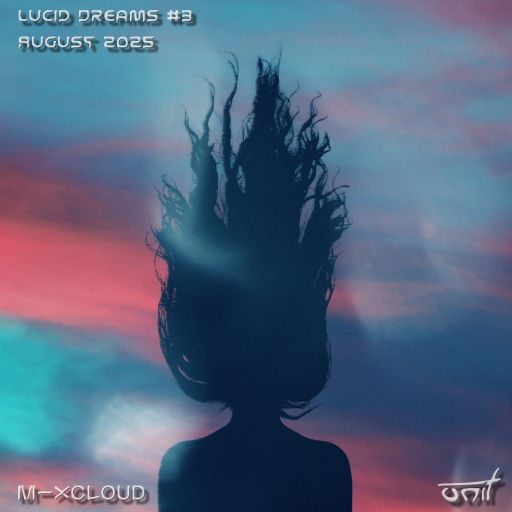 Lucid Dreams #3 - August 2025