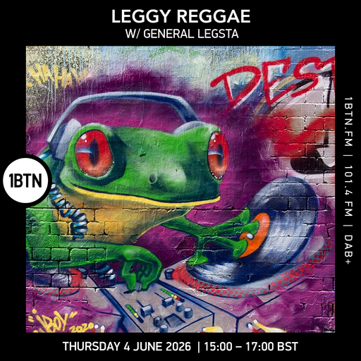 Leggy Reggae w/ General Legsta - 04.06.26
