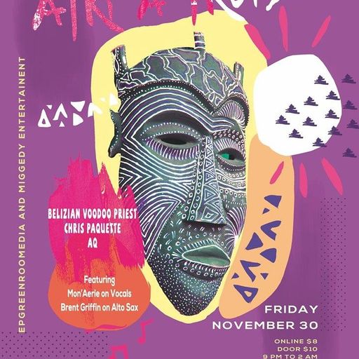 A Night @ Bourbon On Division - Afri A Trois: 30 Nov 2018 - Part 1