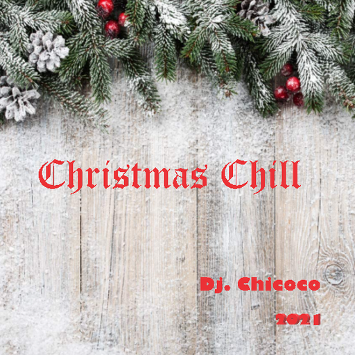 ""Christmas Chill ""  Chillout & Lounge Compilation