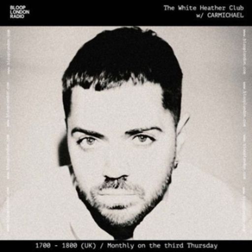 The White Heather Club w/ CARMICHAEL - 21.08.25