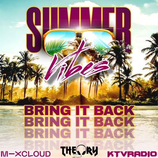 SUMMER VIBES - BRING IT BACK