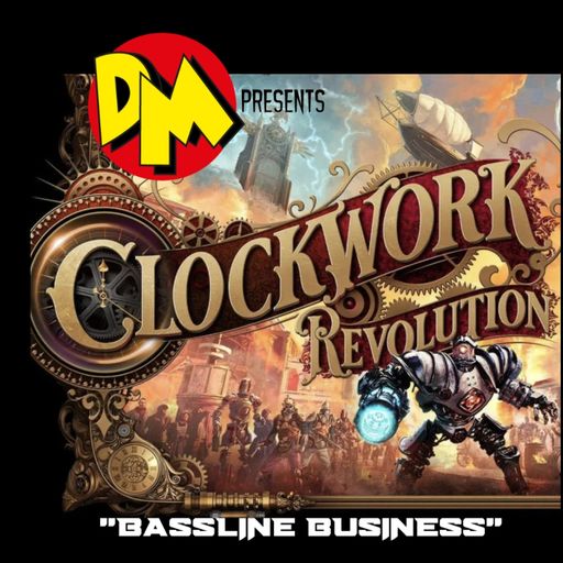 DM presents "CLOCKWORK REVOLUTION"