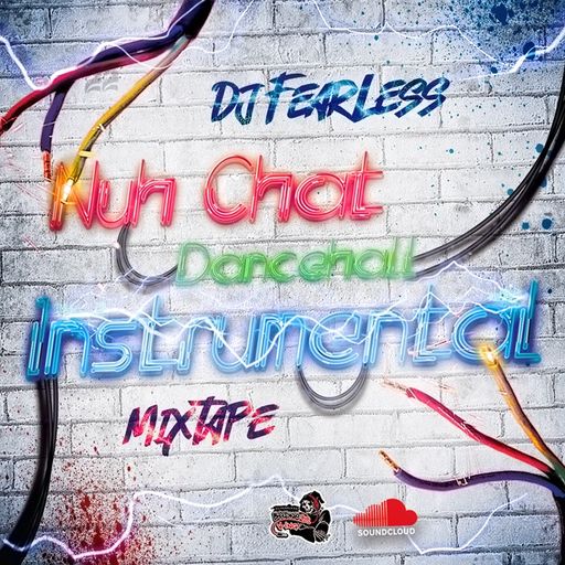 DJ FearLess - Nuh Chat (Dancehall Instrumental Mix 2020)