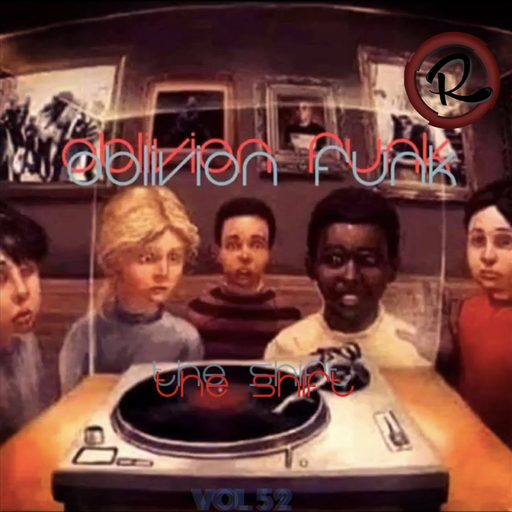 OBLIVION FUNK VOL 52 ~ THE SHIFT OZBLIVION