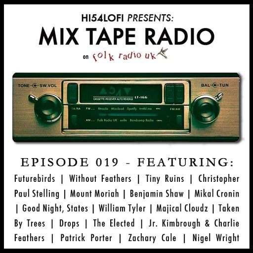 Mix Tape Radio on Folk Radio UK | EPISODE 019