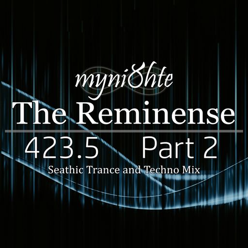 The Reminense 423.5 - Part 2
